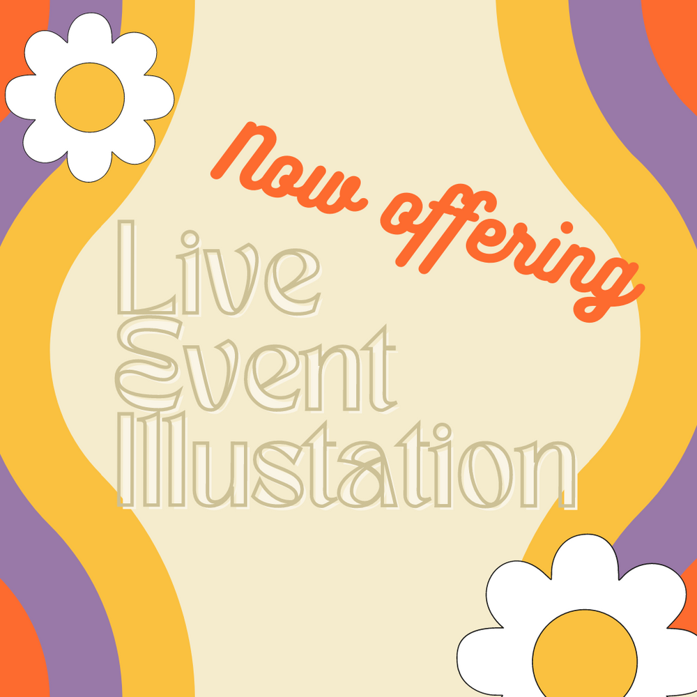 NOW OFFERING - Live Event Illustration