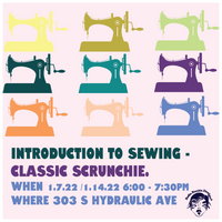 Introduction to Sewing - Classic Scrunchie January 7, 2022 // January 14th 2022
